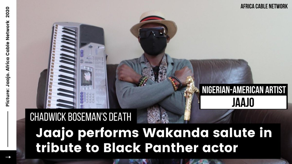 ACNLIFEtv's tweet photo. #NigerianAmerican music artist, #Jaajo performed #Wakanda salute to pay tribute to #BlackPanther actor #ChadwickBoseman, who died of colon cancer on Friday. #africacablenetwork https://t.co/HhHIw0IGz4