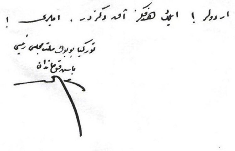 "Ordular! İlk hedefiniz Akdeniz’dir. İleri!"
İmza: Türkiye Büyük Millet Meclisi Reisi Başkumandan Mustafa Kemal.