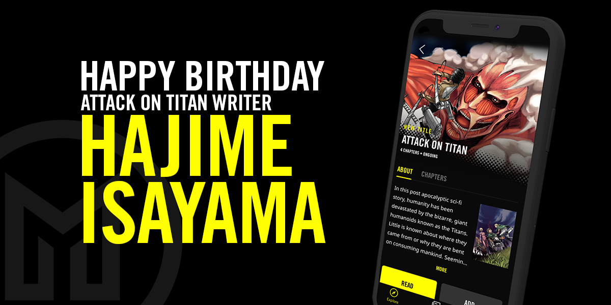 Happy Birthday to Hajime Isayama, the author of Attack on Titan! 