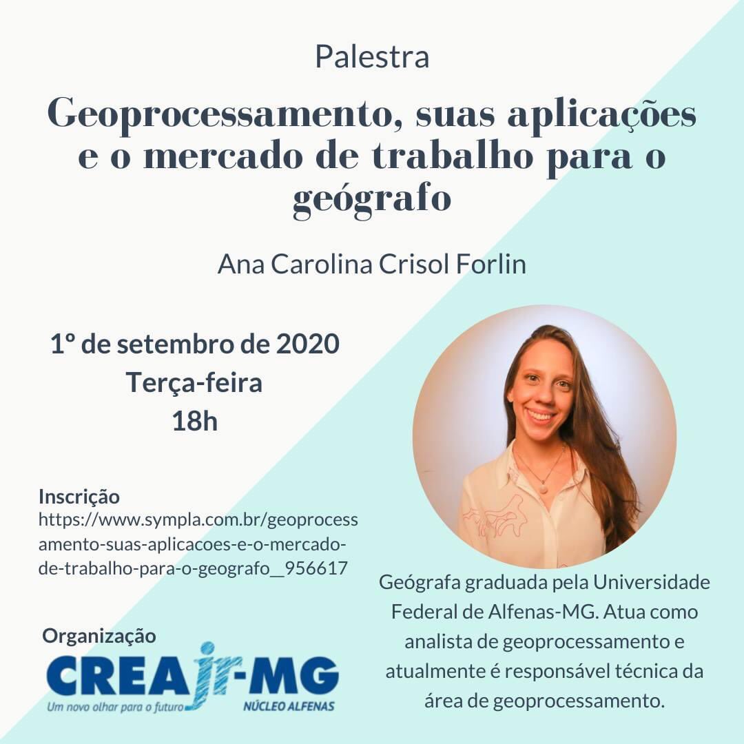 Dia 01/09, às 18h, tem a palestra GEOPROCESSAMENTO, SUAS APLICAÇÕES E O MERCADO DE TRABALHO PARA O GEÓGRAFO da @cacrisolforlin - Evento gratuito e com emissão de certificado!  Organização Crea Jr-MG Núcleo Alfenas.  Inscrições: sympla.com.br/geoprocessamen…