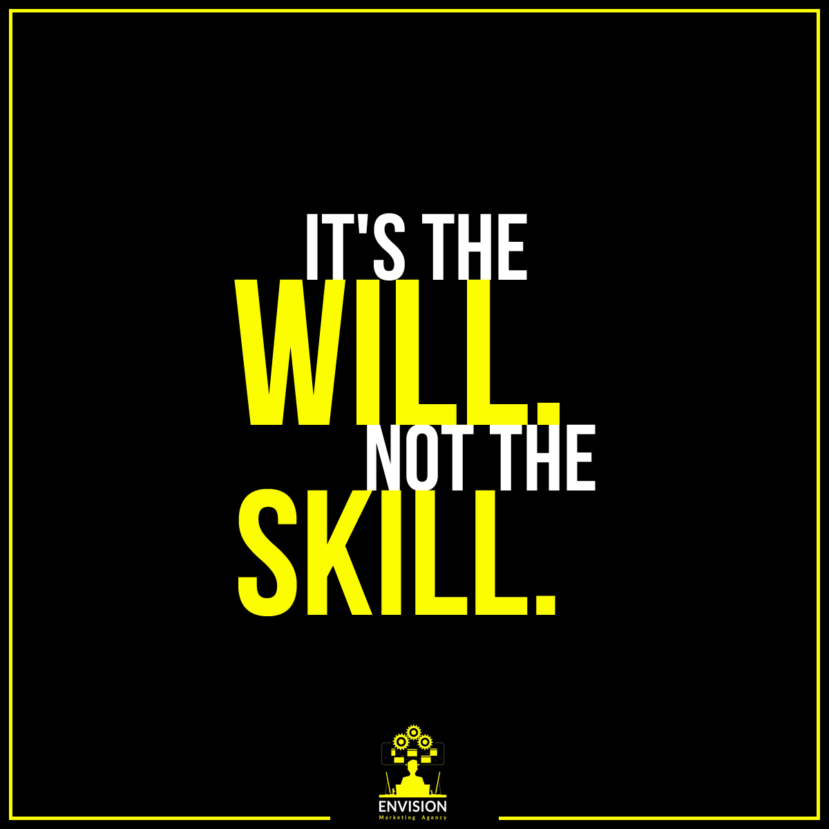 EnvisionMA's tweet photo. It's not about having the SKILL to do something. It's about having the WILL, the desire, and commitment to be your absolute BEST! 

Follow us @envisionmarketagency for more quality content 🔥

#envisionmarketingagency #envisionsuccess #onlinebusiness #digitalmarketingagency https://t.co/L2tRR0ig3o