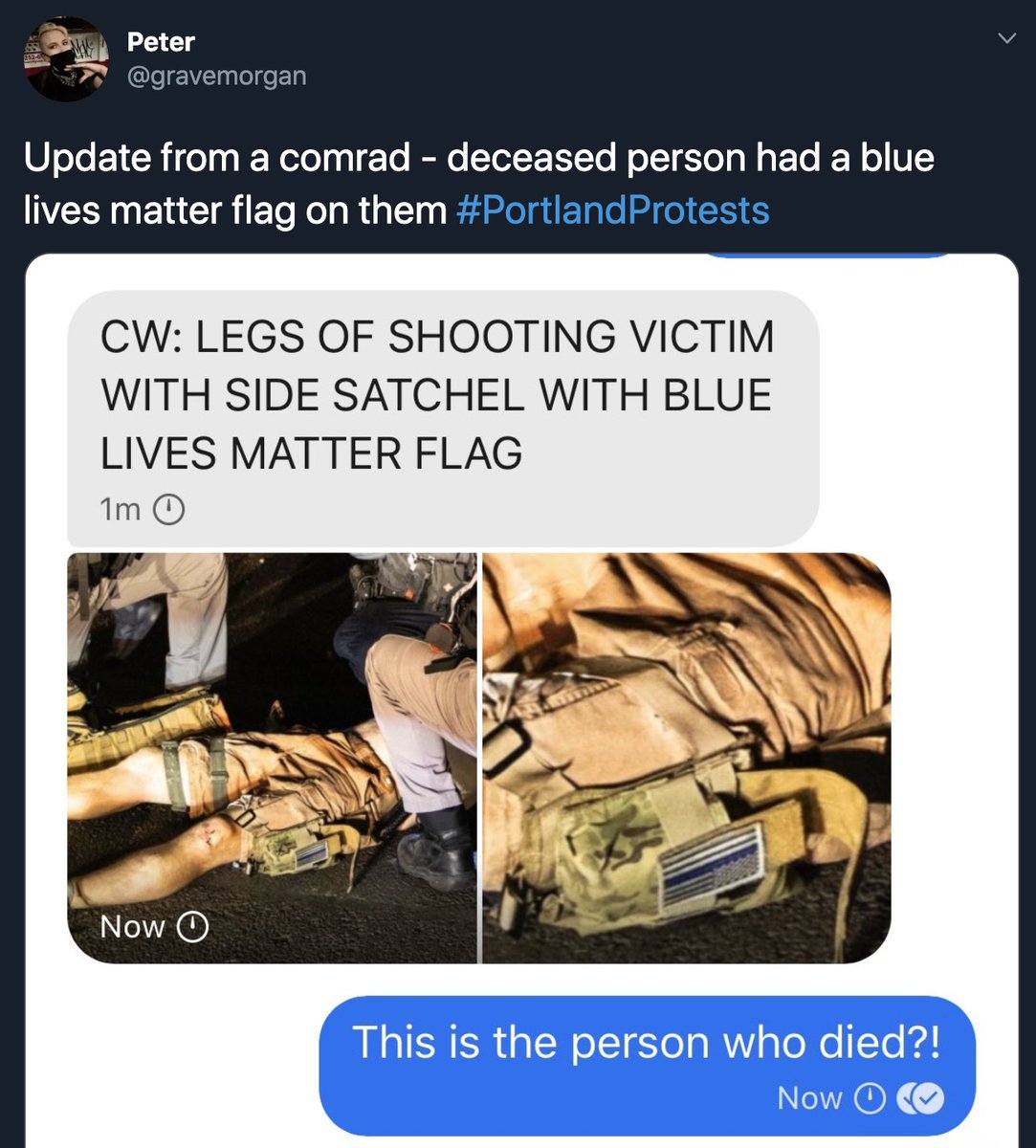 The shooting victim in downtown Portland tonight had a side bag with a "blue lives matter" style flag. Many antifa on social media are celebrating his death, even though his ID is not yet known. The shooting suspect is still at-large.