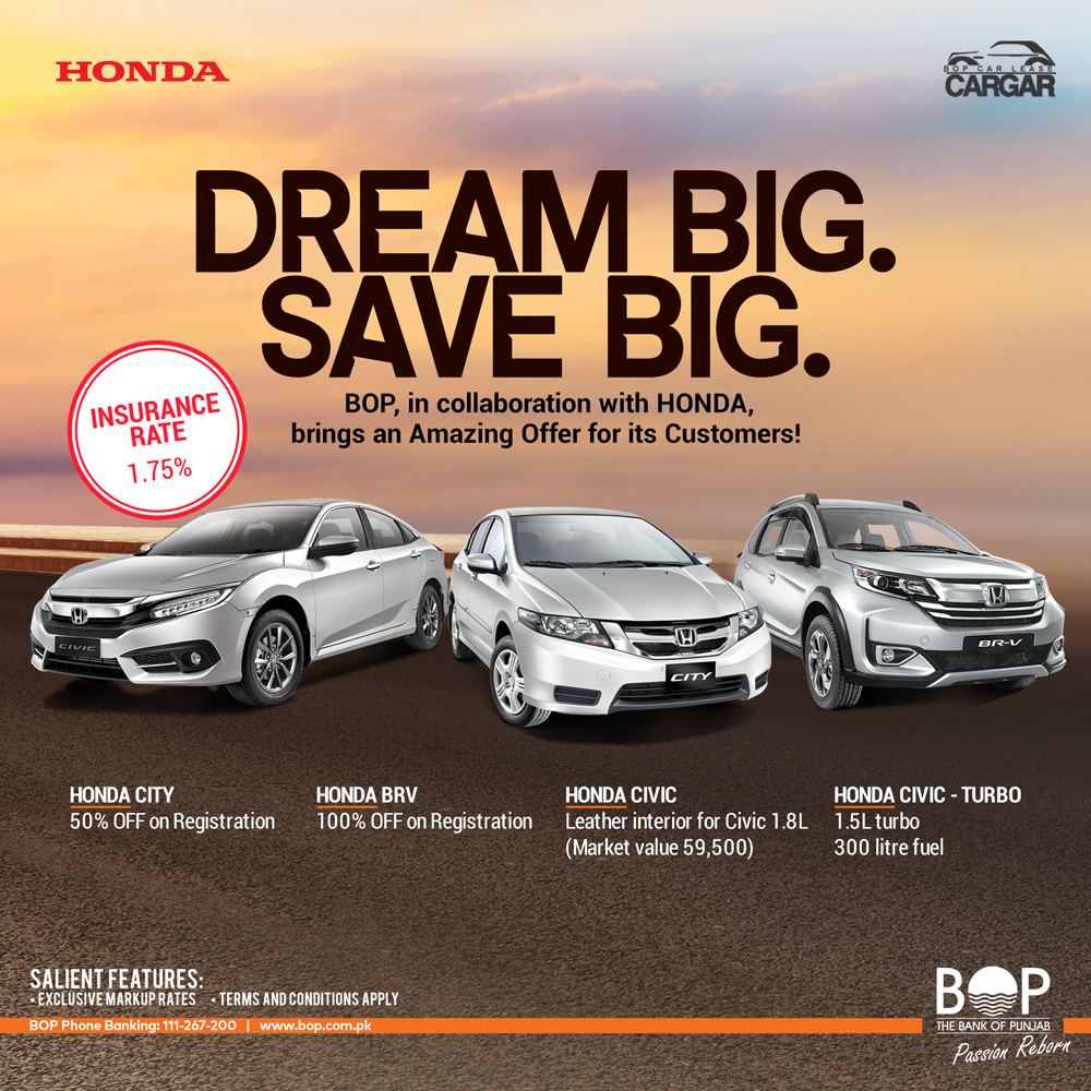 thebankofpunjab's tweet photo. Dream Big Save Big. BOP in collaboration with Honda, brings an amazing offer for its customers! #BOP #TheBankOfPunjab #Exclusive #MarkupRates #InsuranceRate #BOP #Honda #Cargar #HarFardKaKhayal https://t.co/ySz4fA9C6i