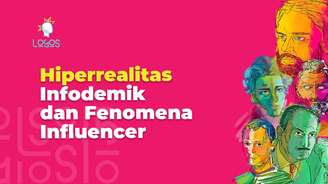 Hiperrealitas Infodemik dan Fenomena Influencer