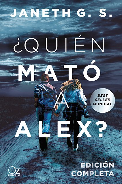 Oz_Editorial's tweet photo. La edición completa de "¿Quién mató a Alex?", de Janeth G. S, ya está disponible. ¿Te la vas a perder?
📚 https://t.co/Ml8zfXwFW1

Disponible en papel y en formato digital. https://t.co/Utdas3hXth