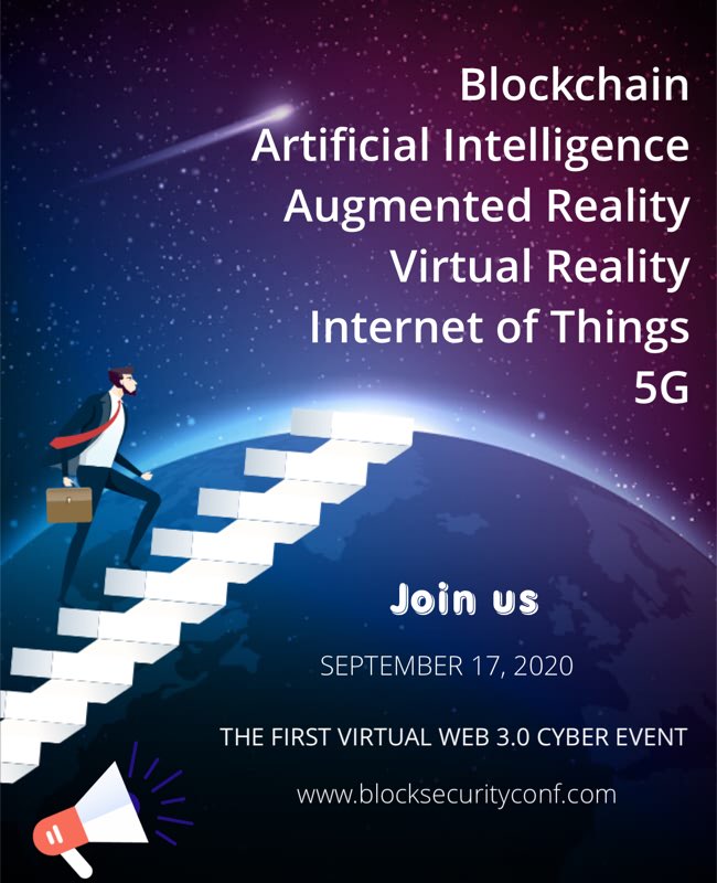 BlokTechATL's tweet image. 🔹THE FIRST VIRTUAL WEB 3.0 CYBER EVENT -
▪️SEPTEMBER 17, 2020

👉🏻Book your Ticket today:
🌐blocksecurityconf.eventbrite.com

#blockchain #ArtificialIntelligence #augmentedreality #virtualrealityworld #virtualrealitytour #IoT #5G #conference #blocksec #Tickets