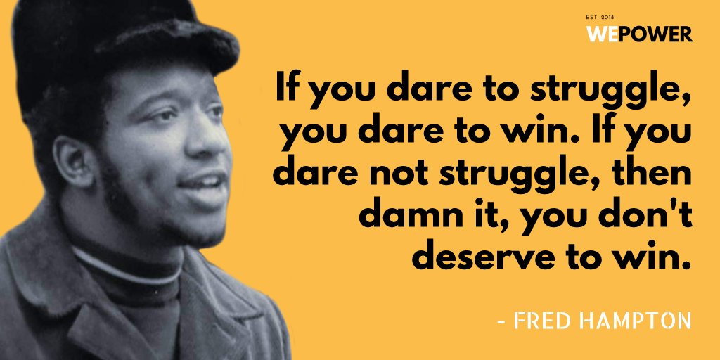 Happy Birthday to the inspiring Fred Hampton.   