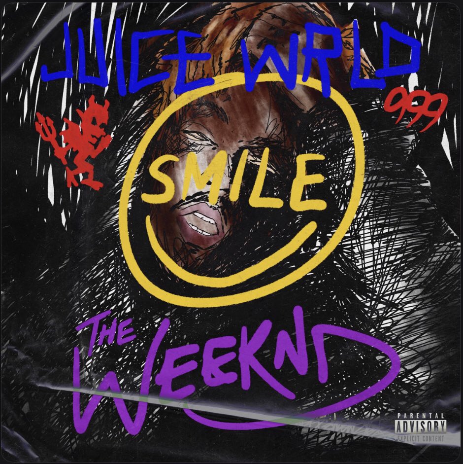 “Smile” by  @JuiceWorlddd &  @theweeknd