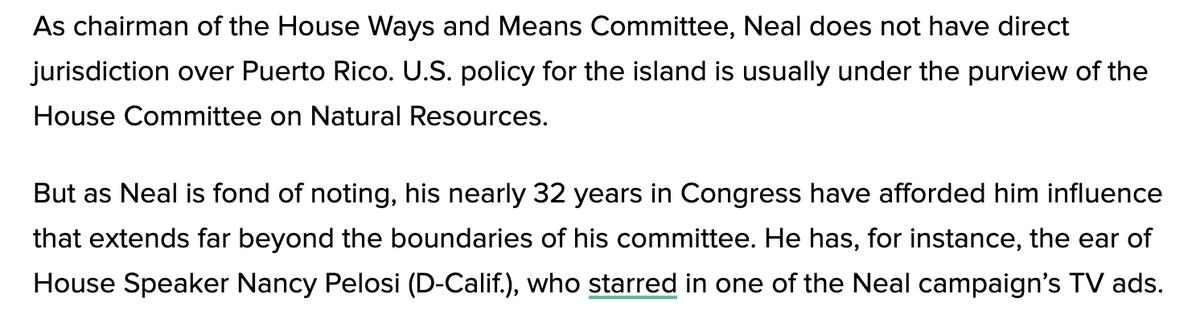 As Ways and Means chairman, Neal does not have jurisdiction of Puerto Rico policy.But presumably, given the influence he touts so much, his words would carry weight.