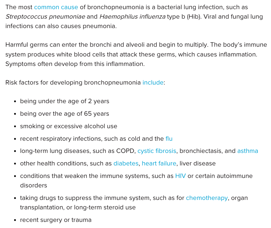 65) Note that bronchopneumonia is most commonly associated with a bacterial lung infection. https://www.medicalnewstoday.com/articles/323167 