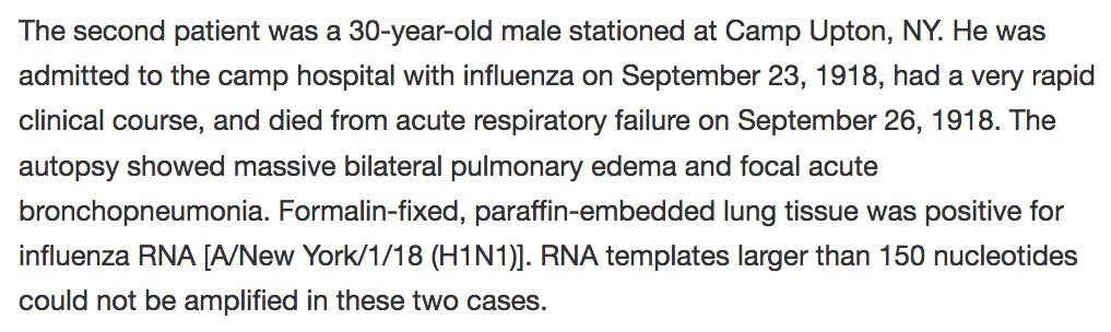 70) Second patient: “The second patient was a 30-year-old male stationed at Camp Upton, NY…The autopsy showed massive bilateral pulmonary edema and focal acute bronchopneumonia. Formalin-fixed, paraffin-embedded lung tissue was positive for influenza RNA...”