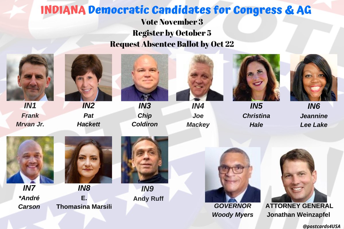 INDIANA Democratic Candidates  #IN1  #IN2  #IN3  #IN4  #IN5  #IN6  #IN7  #IN8  #IN9 & GOVERNOR & ATTORNEY GENERALPostcards & links to Follow & SupportTHREAD https://twitter.com/postcards4USA/status/1276567464902623235FB Post  http://hwww.facebook.com/postcards4USA/posts/3040501219397403GoogleDoc  https://pc2a.info/DemCandidatesIN 50 States here  http://www.postcardsforamerica.com 