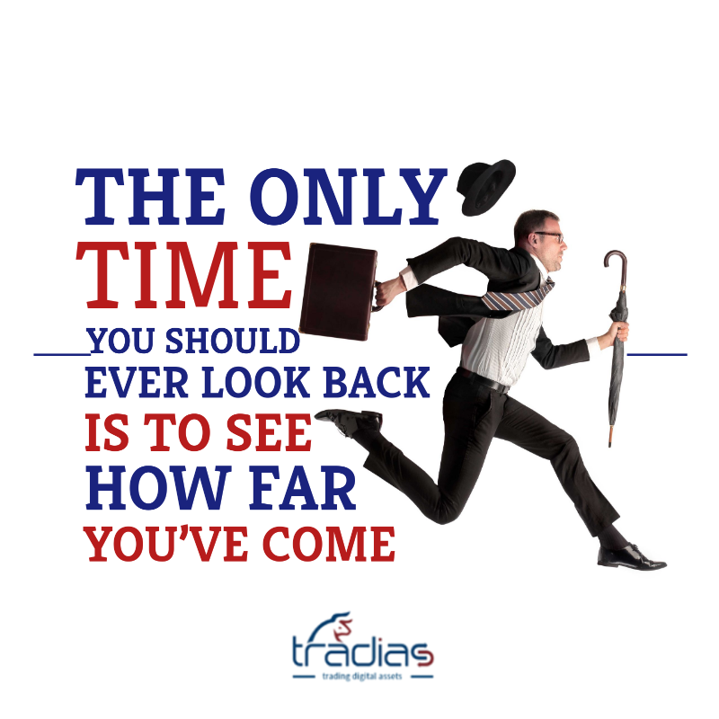 "The only time you should ever look back is to see how far you've come."

Do you agree?

#tradias #tradingdigitalassets #digitalassets #motivation #motivationalsquotes