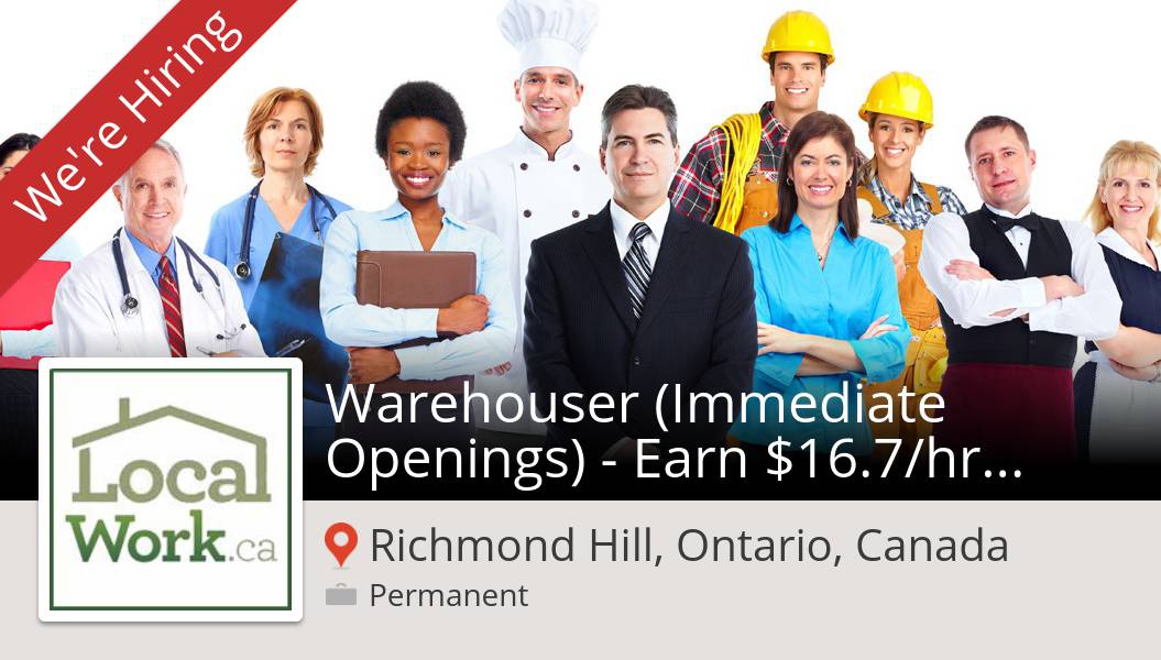 LocalWorkCa's tweet photo. #LocalWorkca is looking for a #Warehouser (Immediate Openings) - Earn $16.7/#hr or more in #RichmondHill, apply now! #job https://t.co/fO0bOigVPd https://t.co/zJRi47T80F