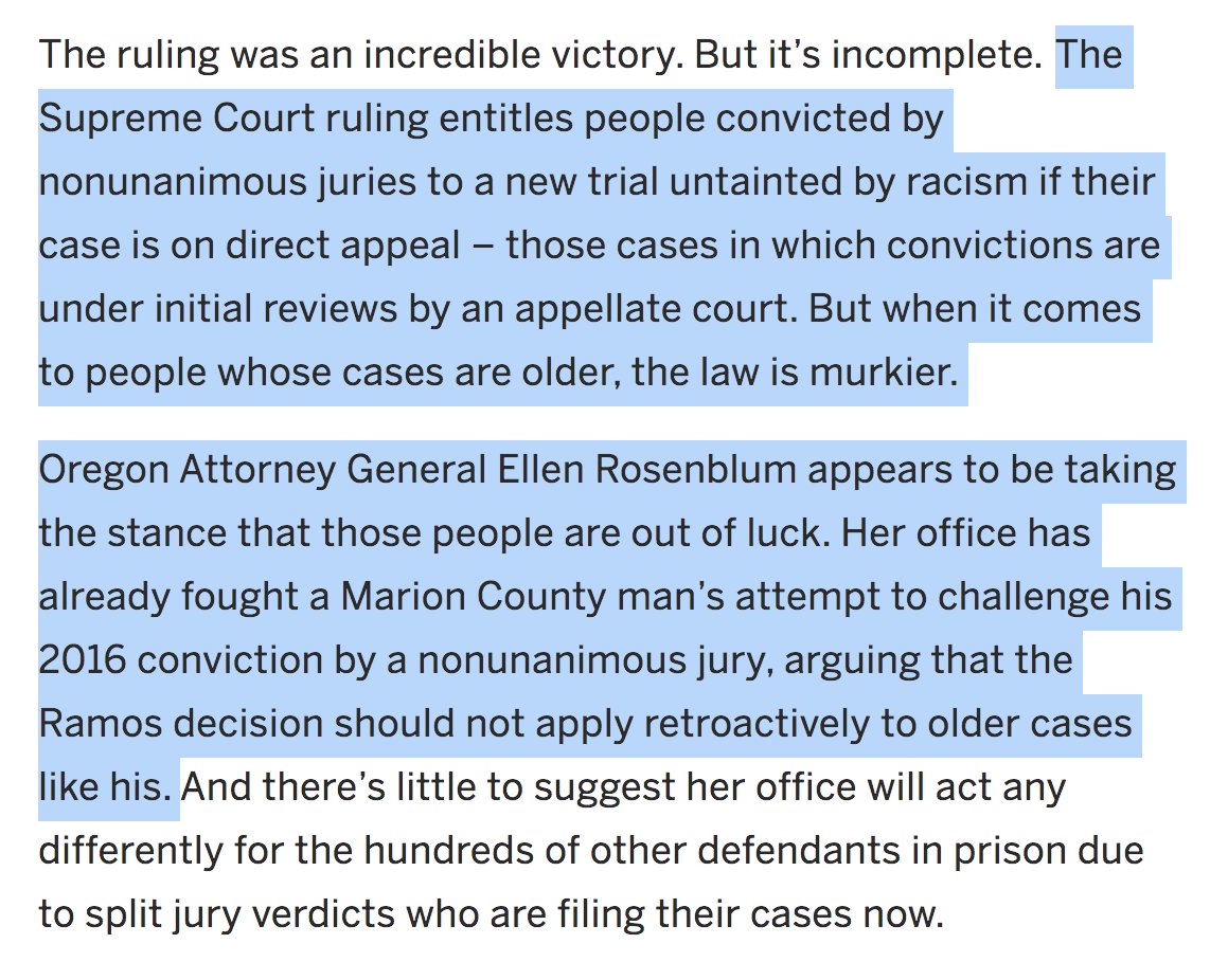 7. Basically,  @EllenRosenblum is taking the position that the Supreme Court case striking down nonunanimous juries shouldn’t apply to older cases. People with newer cases get a new trial, but in Rosenblum’s view, people with older cases are out of luck.  https://www.oregonlive.com/opinion/2020/08/opinion-rosenblum-must-end-persisting-injustice-of-nonunanimous-juries.html