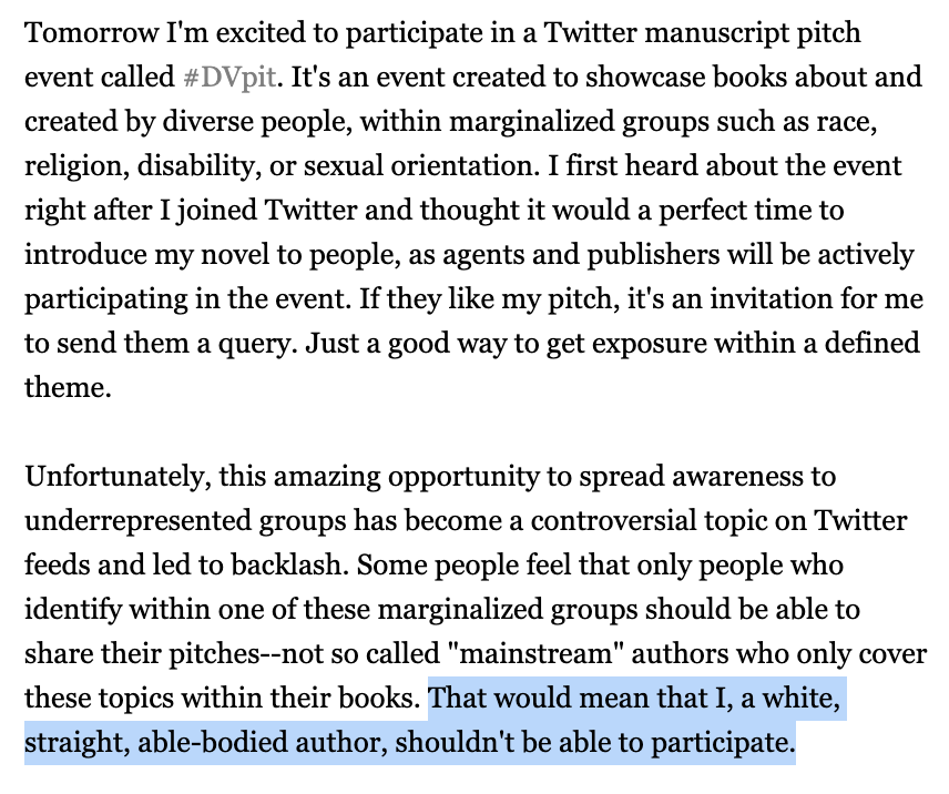 LOL @ a self-identified "white, straight, able-bodied author" telling marginalized authors what an event made FOR US should be about. (e.g. she wanted to participate in DVPit & wrote a whole blog post justifying it after saying she was aware she shouldn't) BTW she DID participate