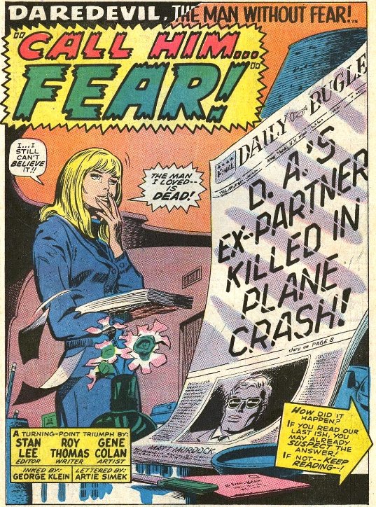 DD faces the new Mr Fear, Starr Saxon. Then, two new villains, Death's Head, with a shocking revelation of his identity, and then Stunt-Master. Meanwhile, after faking his own death, Matt reveals his secret identity to Karen, asking her to marry him.Daredevil Vol.1 #54-581969