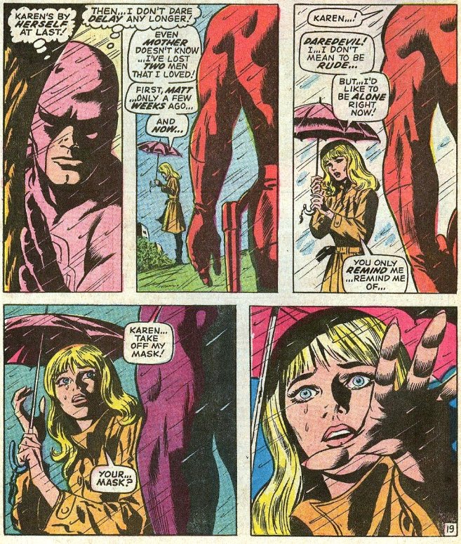 DD faces the new Mr Fear, Starr Saxon. Then, two new villains, Death's Head, with a shocking revelation of his identity, and then Stunt-Master. Meanwhile, after faking his own death, Matt reveals his secret identity to Karen, asking her to marry him.Daredevil Vol.1 #54-581969