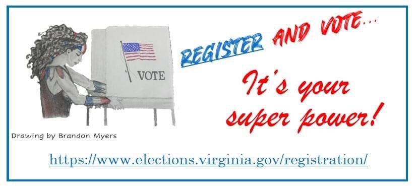 Are you registered to vote? Don't delay! elections.virginia.gov/registration/