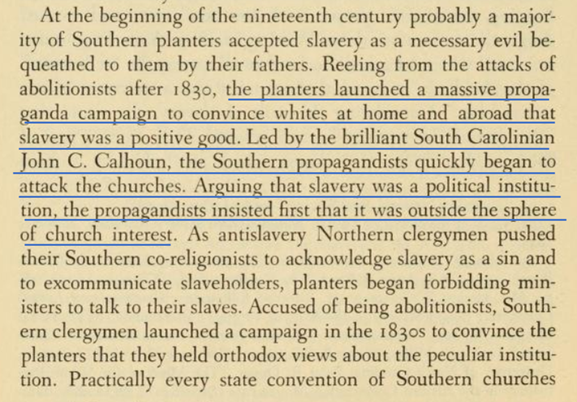 7. Historian Blassingame “The Slave Community” (1979):Pada masa itu di SOUTH, muncul propaganda mendukung perbudakan & mengintimidasi Gereja yg anti-perbudakanArgumen: Perbudakan itu institusi politik, bukan urusannya GerejaTokoh: John C. Calhoun (Wapres/Senator DEMOCRAT)