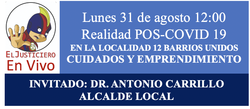Pos-Covid 19 en Barrios Unidos la Localidad 12 de Bogotá Participe de este especial en StreamYard 12 del dia agosto 31 de 2020