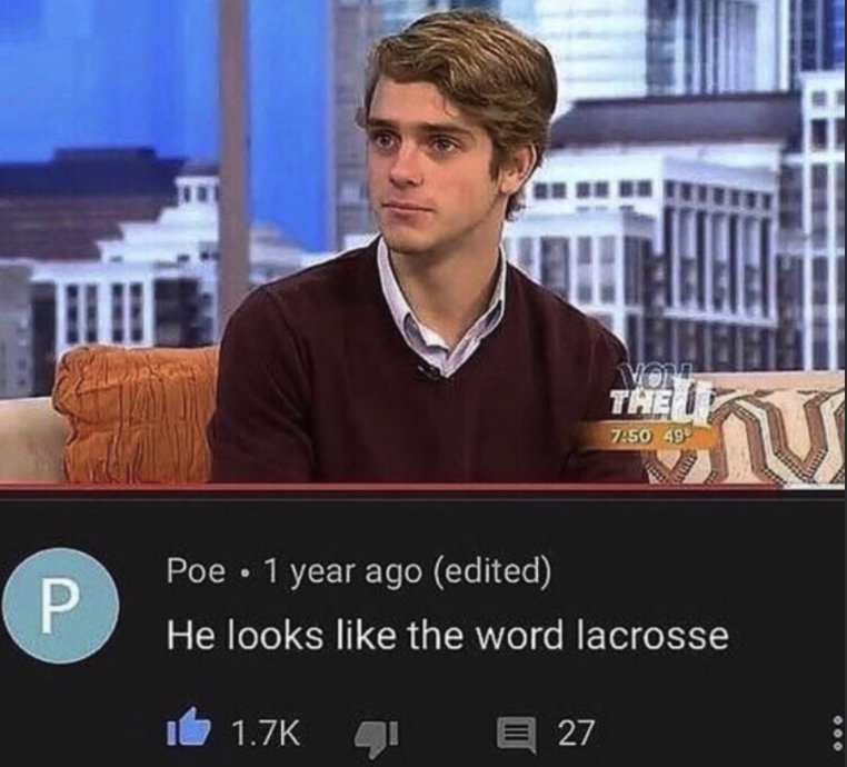 HAVE NONE OF YOU IN THE REPLIES SEEN THIS IMAGE PLEASE. HE LOOKS LIKE THE WORD LACROSSE