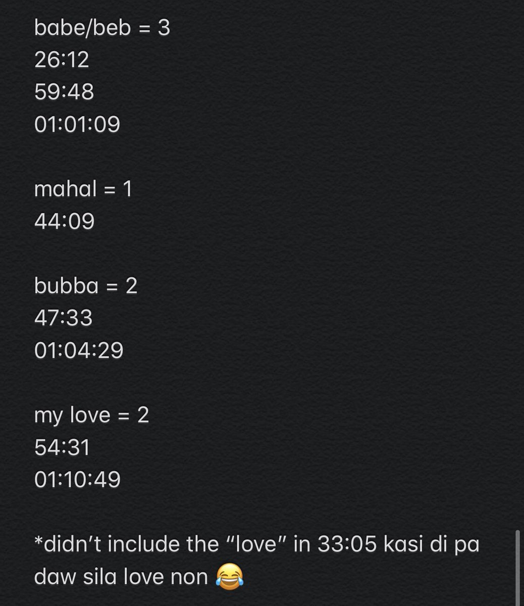 awesome_kat's tweet photo. here’s my ashmatt endearment tally from last night. let me know if i misheard something or left something out

final count:

love = 48
baby = 3
babe/beb = 3
bubba = 2
my love = 2
mahal = 1

and yes, i am very much aware that i have no life and i have too much time on my hands 😂 https://t.co/yPlu4pAR6W