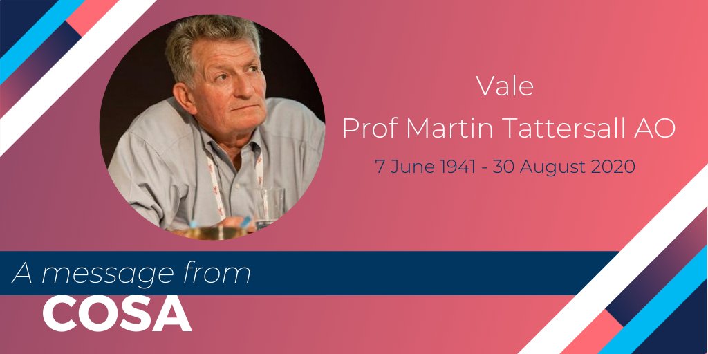 With great sadness we inform you that our dear friend Prof Martin Tattersall AO passed away yesterday. His achievements &amp; dedication to clinical trials pioneered huge gains in cancer survival &amp; his patient-centred research was world-leading. We send his family our condolences.