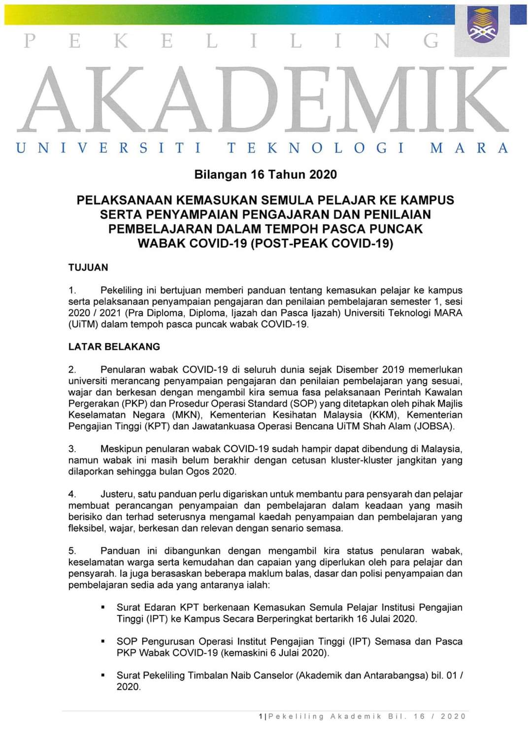 Uitm Official On Twitter Kepada Para Pelajar Dan Warga Uitm Rujuk Pekeliling Akademik Bil 16 2020 Mengenai Pelaksanaan Kemasukan Semula Pelajar Ke Kampus Serta Penyampaian Dan Penilaian Pembelajaran Dalam Tempoh Pasca Puncak Wabak