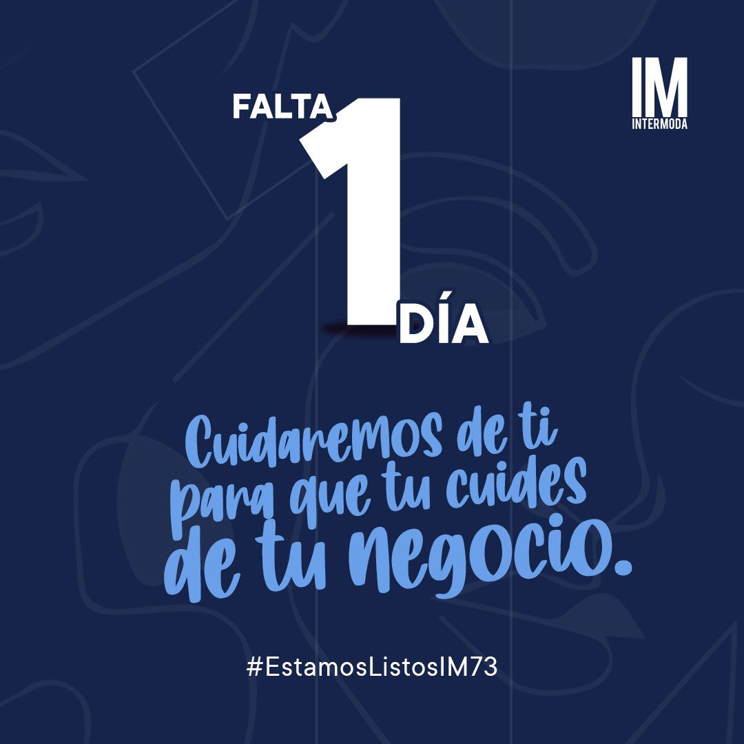 Intermoda's tweet photo. En tan sólo un día daremos inicio con #Intermoda73 ¡En Intermoda estamos para ti! https://t.co/KlnnRdwMKW