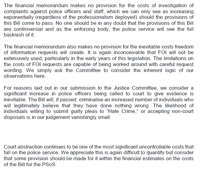 The SPF submission highlights costs not accounted for in the Financial Memorandum, including those associated with investigating complaints against officers and FOI requests. They also anticipate a significant uplift in officers being called to court to give evidence.