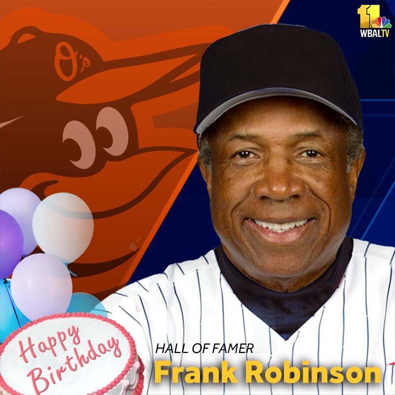 Frank Robinson turns 85 today! Happy birthday!  