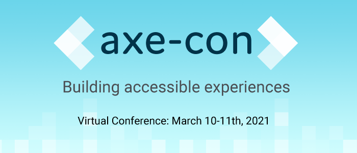 dequesystems's tweet image. We have a special announcement to make today. Please meet axe-con, a new digital accessibility conference set for March 10-11, 2021. 

It&apos;s completely free and virtual. We hope you&apos;ll join us as we build accessible experiences together. deque.com/blog/announcin… #axecon #a11y