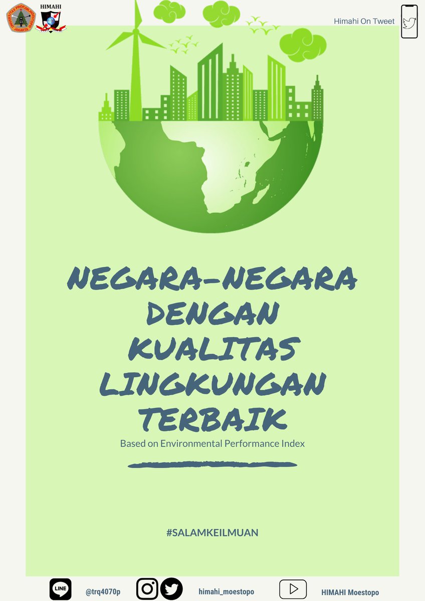 — Negara-Negara dengan Kualitas Lingkungan Terbaik  #HimahiOnTweet #SalamKeilmuan #SustainableLiving