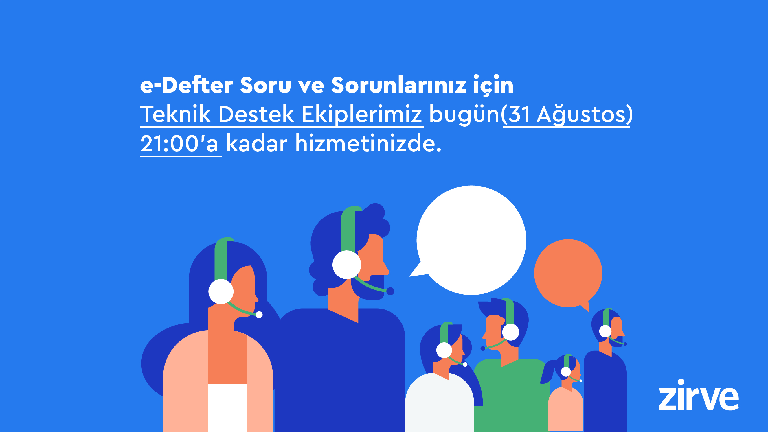 zirve yazilim on twitter e defter soru ve sorunlariniz icin teknik destek ekiplerimiz bugun 31 agustos 21 00 a kadar hizmetinizde zirveyazilim edefter teknikdestek https t co 9ivcfopqen twitter