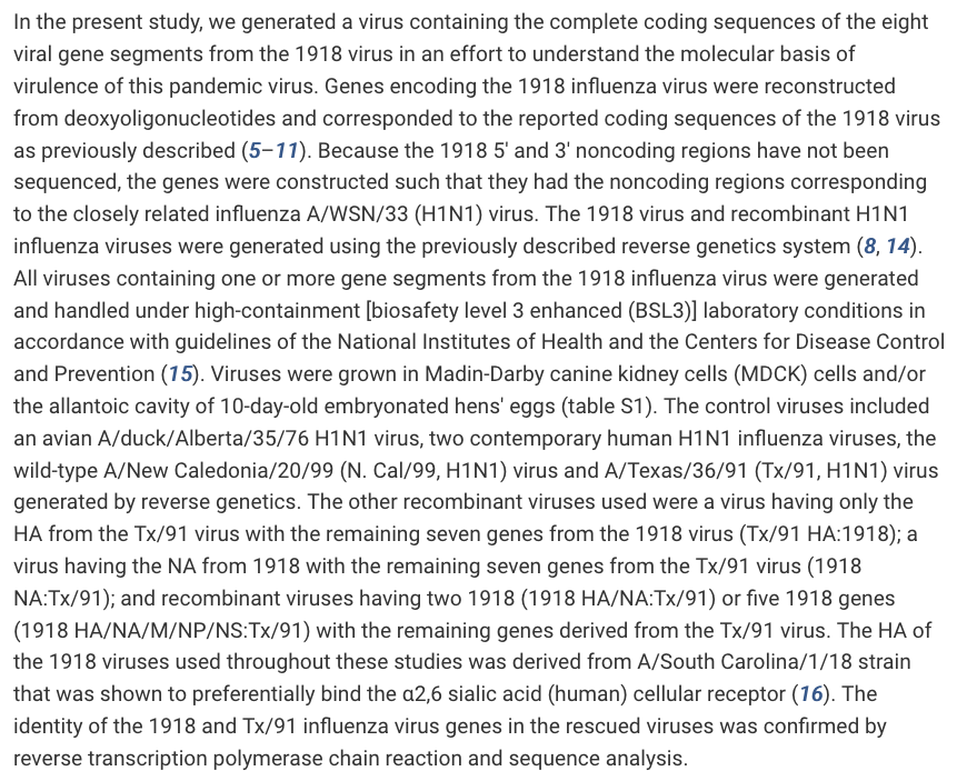 83) “Because the 1918 5′ and 3′ noncoding regions have not been sequenced, the genes were constructed such that they had the noncoding regions corresponding to the closely related influenza A/WSN/33 (H1N1) virus.”