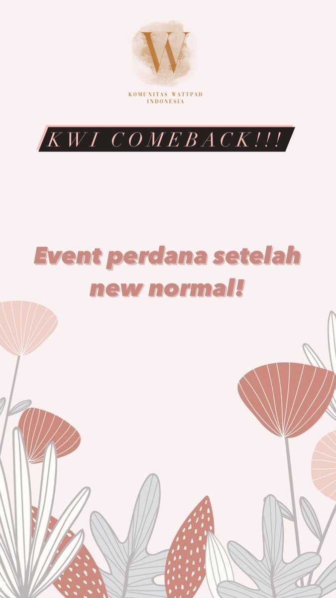 KWpind's tweet photo. FINALLY COMEBACK!!!!! 

#Wattpad #komunitaswattpadindonesia #event #KWIZEY #comebackhome #comeback #NewNormal https://t.co/YeE1MstlBp