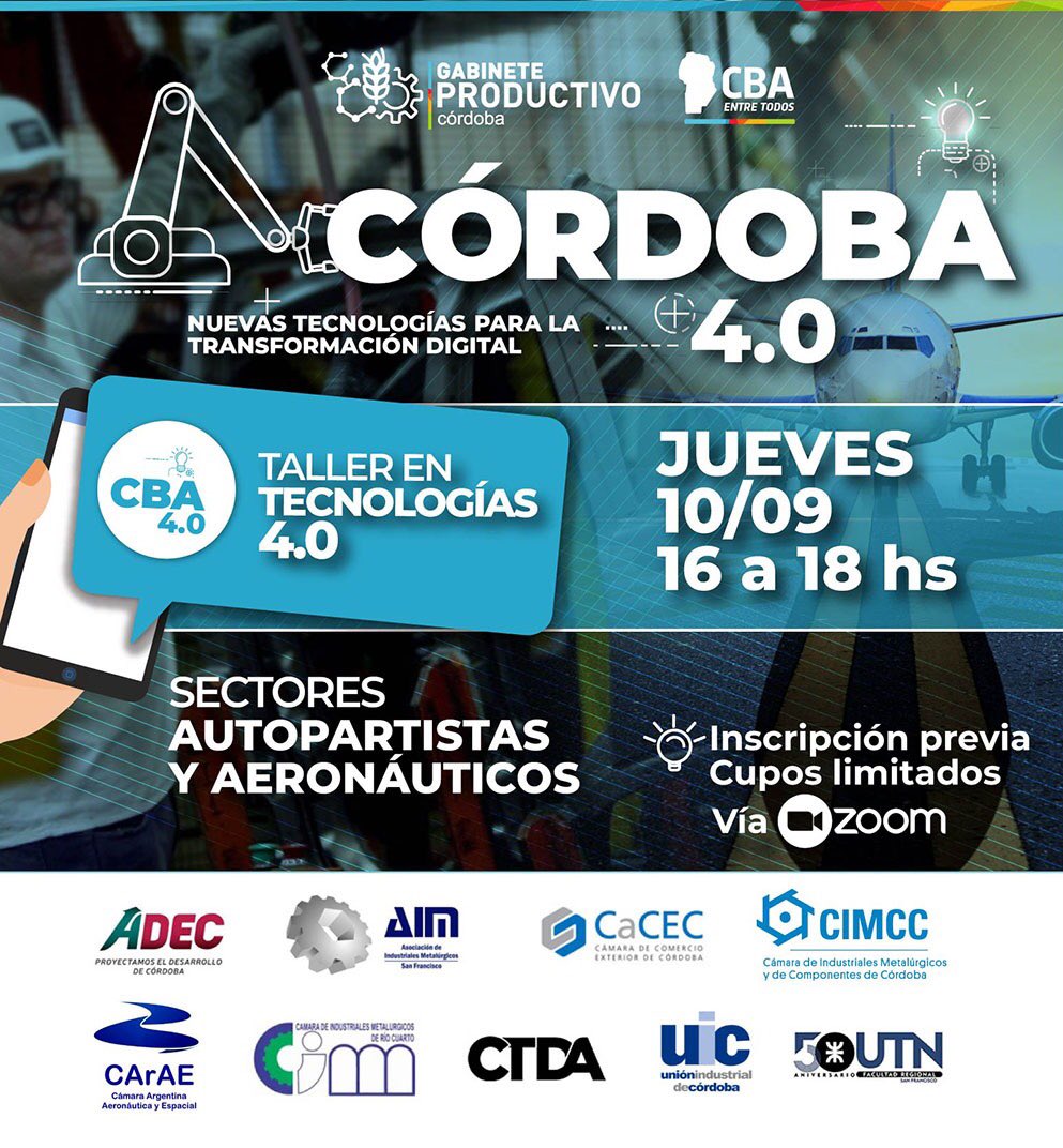🏭🚀 C Ó R D O B A 4️⃣.0️⃣ 🏭🚀 
Programa de Nuevas Tecnologías para la Transformación Digital

🚗🛬 Taller Sectorial: Autopartistas y Aeronáuticos 🚗🛬

🗓️ Jueves 10/09 ⏰ 16hs a 18hs

🖊️ ¡Inscribite! bit.ly/InscripciónCór…