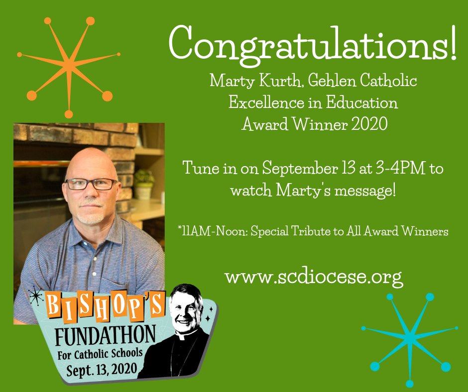 The Bishop's Fundathon for Catholic Schools, a virtual event this year, is on Sept. 13. During the event, all of the Excellence in Education, Good Shepherd Award winners will be celebrated! Today, congratulate Marty Kurth from Gehlen Catholic - Excellence in Education Award!