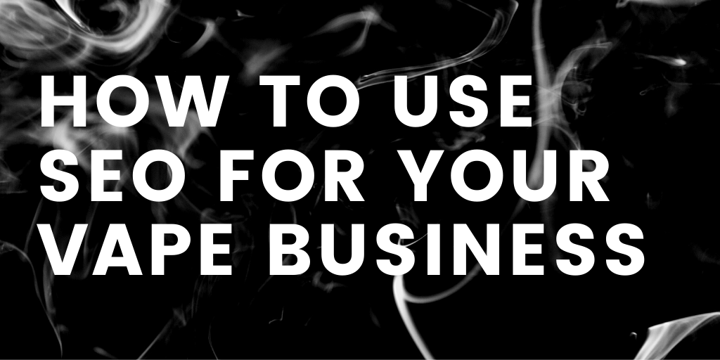 ecigmedia's tweet photo. What is SEO and how you can use it for your vape business? We break it down here: https://t.co/CM7DK5ChBT https://t.co/TamGQfu8kN