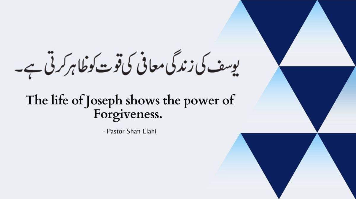 shan4jesus's tweet photo. In the Bible, The life of Joseph shows the power of forgiveness. - Pastor Shan Elahi https://t.co/Go07A0125u