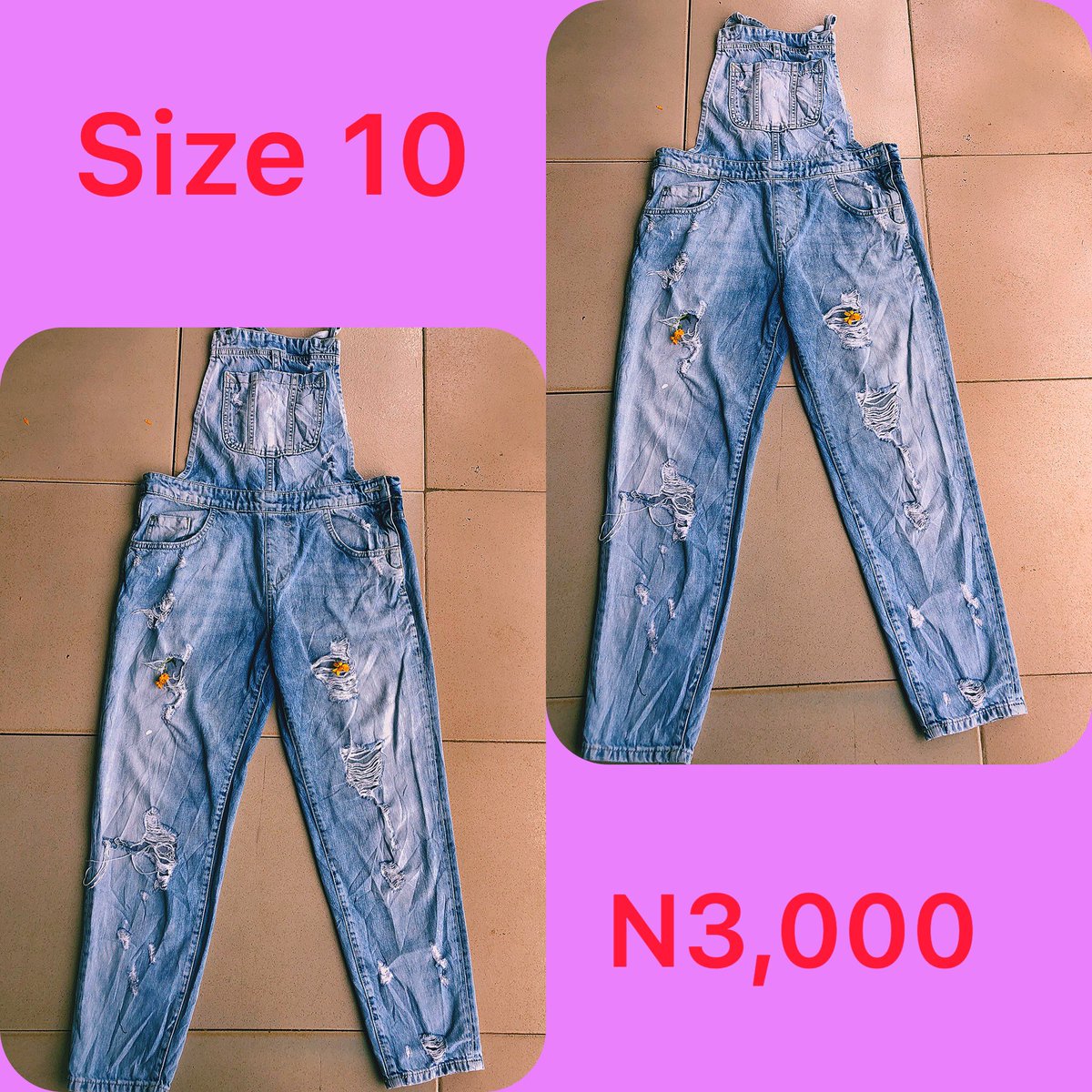 Slide 1: ripped skinny jeans      Size 10/12, N2,500Slide 2: Dungerees        Size 10, Price: N3,000Slide 3: bf jeans       Size 10/12, Price: N2,000Slide 4: bf jeans       Size 20, Price N2,500