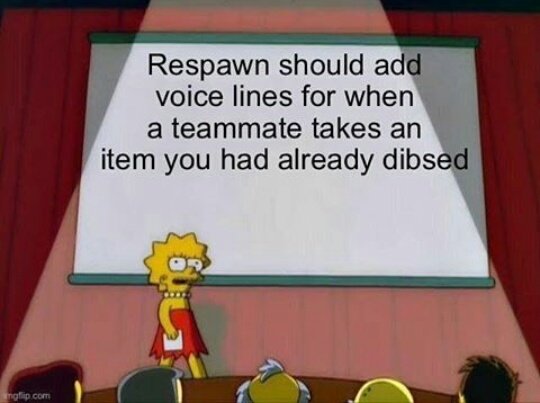 Thread:  @PlayApex @TitanfallBlogI know this maybe a far fetched idea but damn I'm sick and tired of people taking my stuff, especially when you're in dire need of it after you landed or finished a fight.  @Respawn please make this happen.