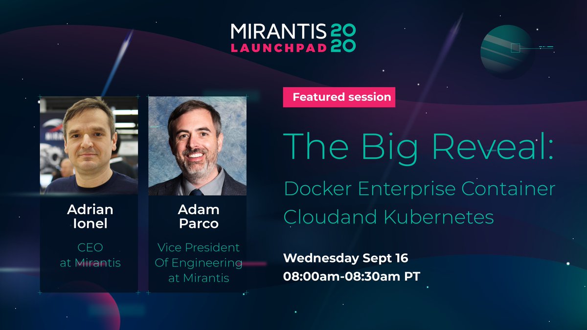 MirantisIT's tweet image. We&apos;re getting ready to share some BIG news about Docker Enterprise at Launchpad 2020, our inaugural event. Join Mirantis CEO @adrianionel and VP of Engineering Adam Parco to hear the Big Reveal. 
bit.ly/2EIoZ9l 
#Launchpad2020 #DockerEnterprise