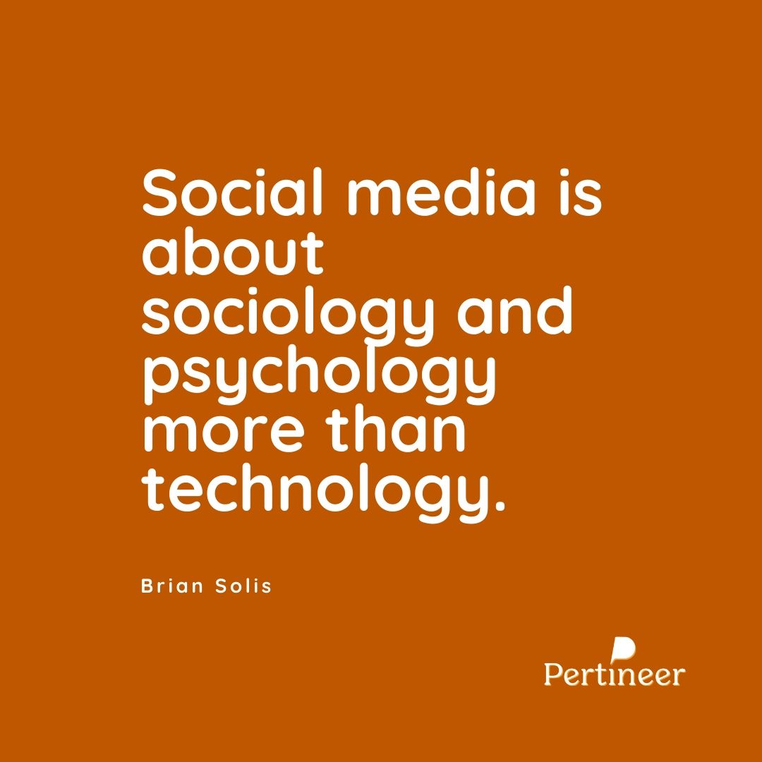 getpertineer's tweet photo. "Social media is about sociology and psychology more than technology." 
~ Brian Solis
#pardnerup #socialmedia #socialmediamanagement https://t.co/8DY0DF1XAm