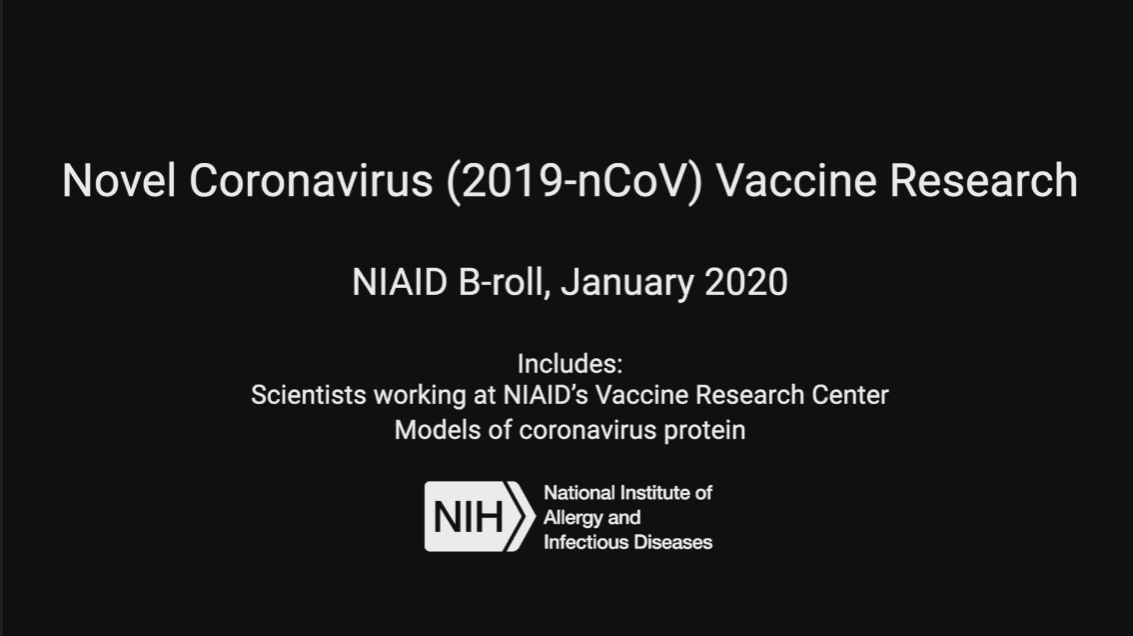 Note the date shown on the first frame of the NIAID video about the COVID vaccine research: January 2020! Also, the virus is called "2019-nCoV", which is a name used BEFORE it became a pandemic https://www.flickr.com/photos/niaid/49465177603/This means NIAID was working on a COVID19 vaccine early on.