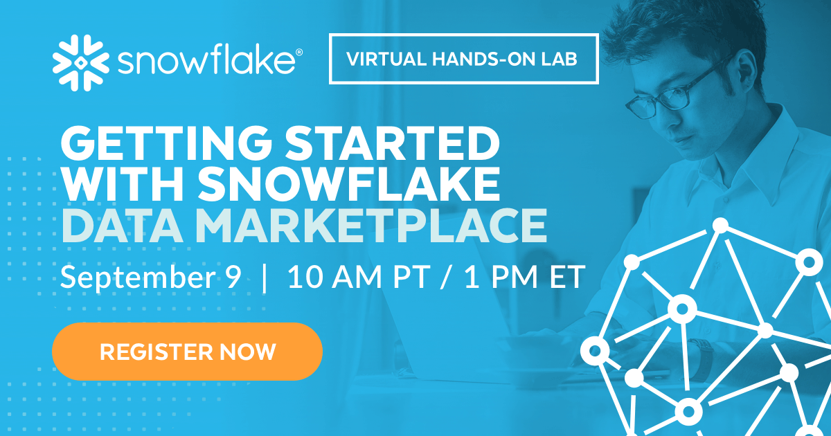 Snowflake's tweet photo. Learn best practices for enabling data-driven decisions for your organization and getting started with Snowflake Data Marketplace. Register for a 60-minute virtual hands-on lab on September 9, 10 a.m. PT. https://t.co/pl10PaOkXx https://t.co/huG2TuUU0D