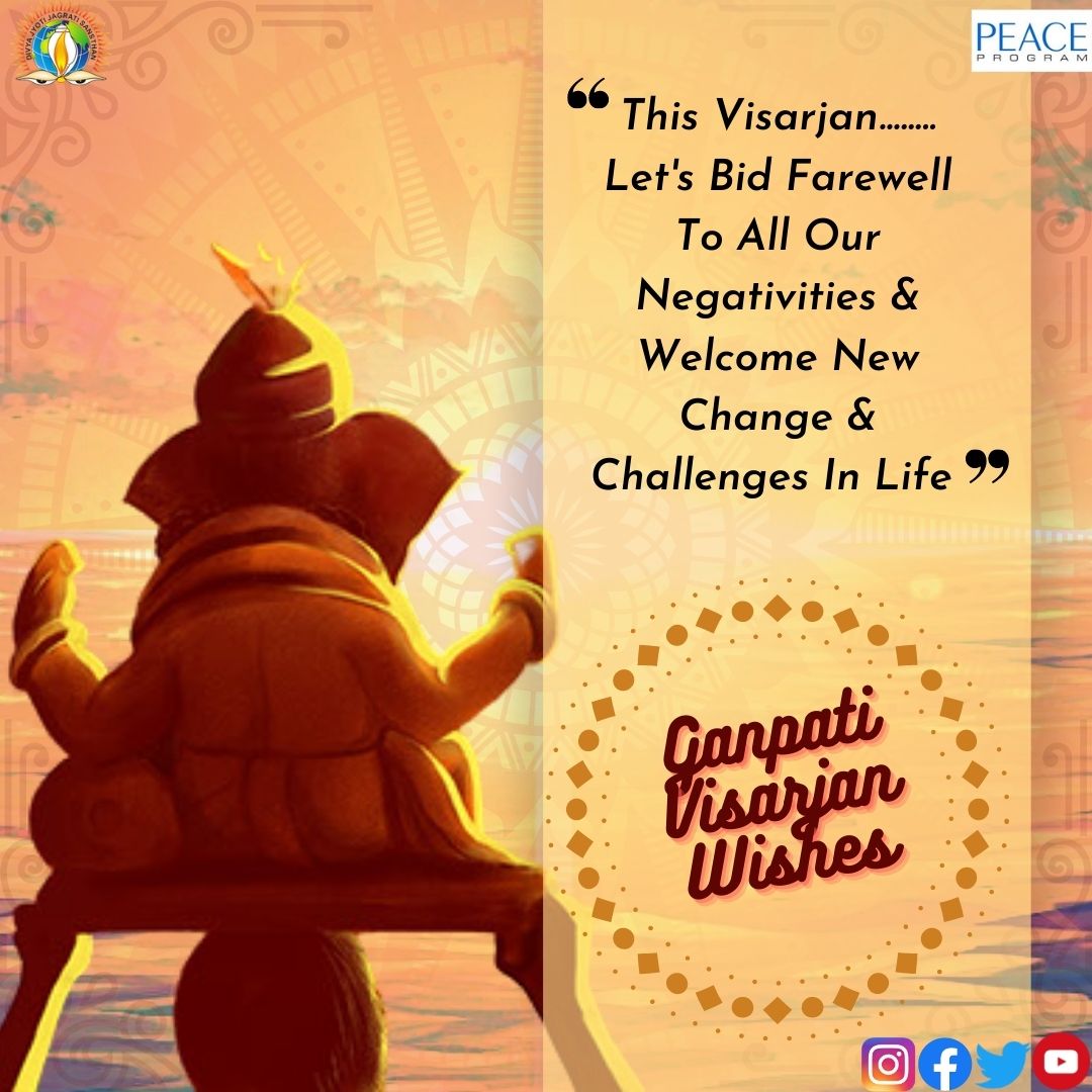 This #GaneshVisarjan, let's bid farewell to all our Negativities & Welcome New #Change & #challenges in Life!
#AnantChaturdashi #peaceprogram #Ganeshotsav2020 #Ganesha #TuesdayMorning #TuesdayMotivation