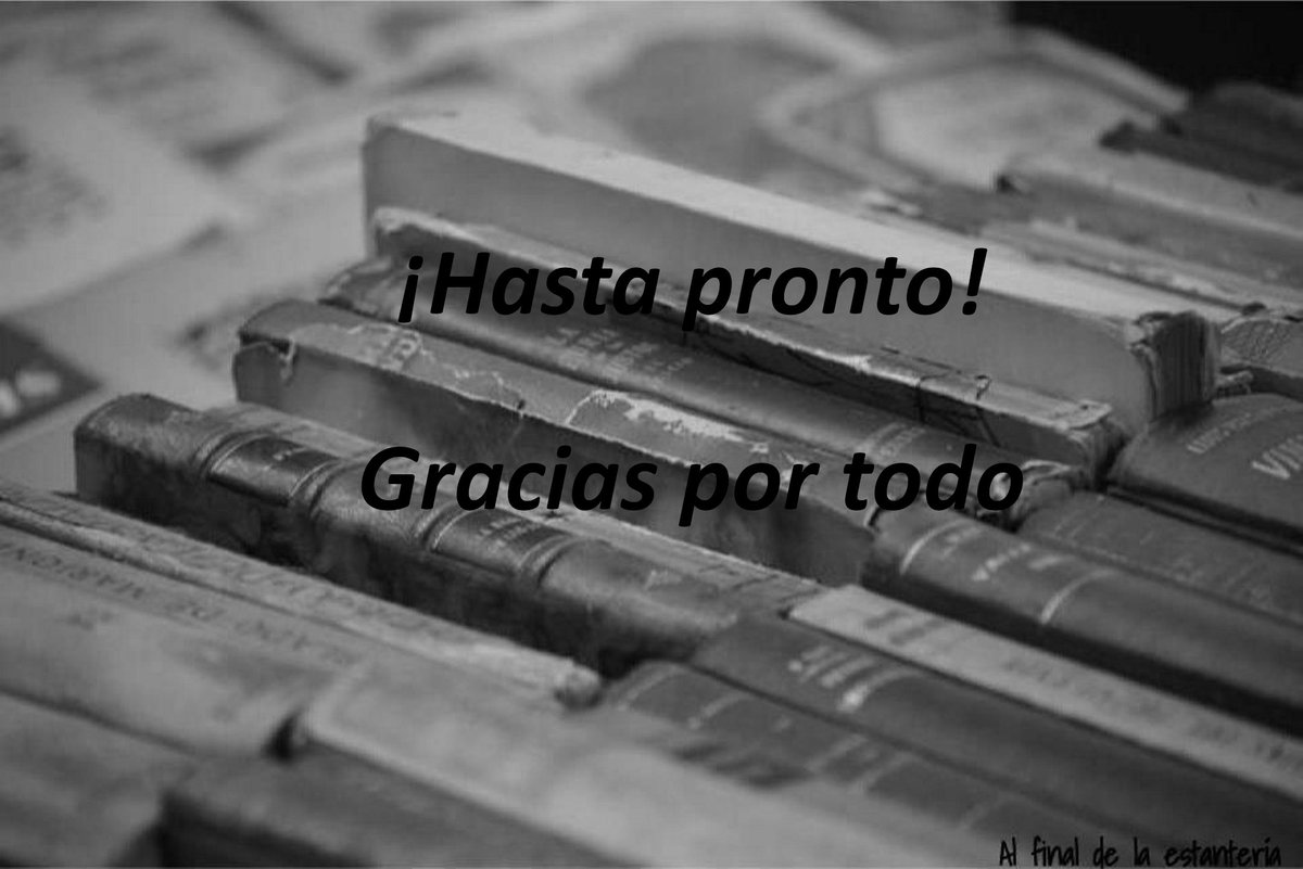 Gracias por tanto
…estanteriallenandovacios.blogspot.com/2020/08/gracia…

Los componentes de «Al final de la estantería» os decimos «hasta luego», esperando volver a encontraros por aquí. Tomamos una pausa necesaria tras casi tres años de andadura. ¡Gracias por todo!
#historias #escribir #Despedida #FelizLunes
