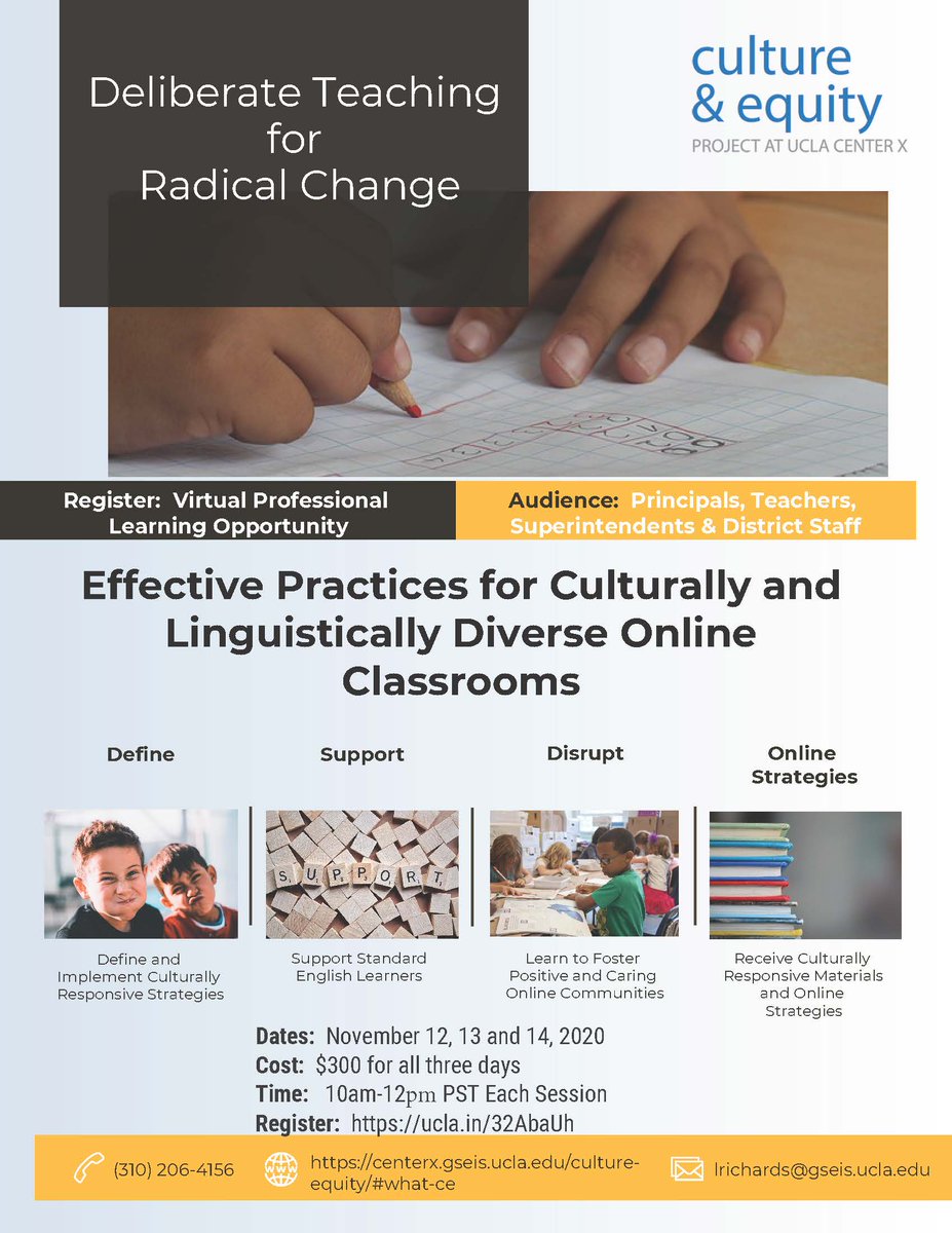 UCLA Center X Culture and Equity Project is hosting a virtual learning opportunity. 'Effective Practices for Culturally and Linguistically Diverse Online Classrooms.' Registration is now open. Click on the link to register. centerx.gseis.ucla.edu/culture-equity…